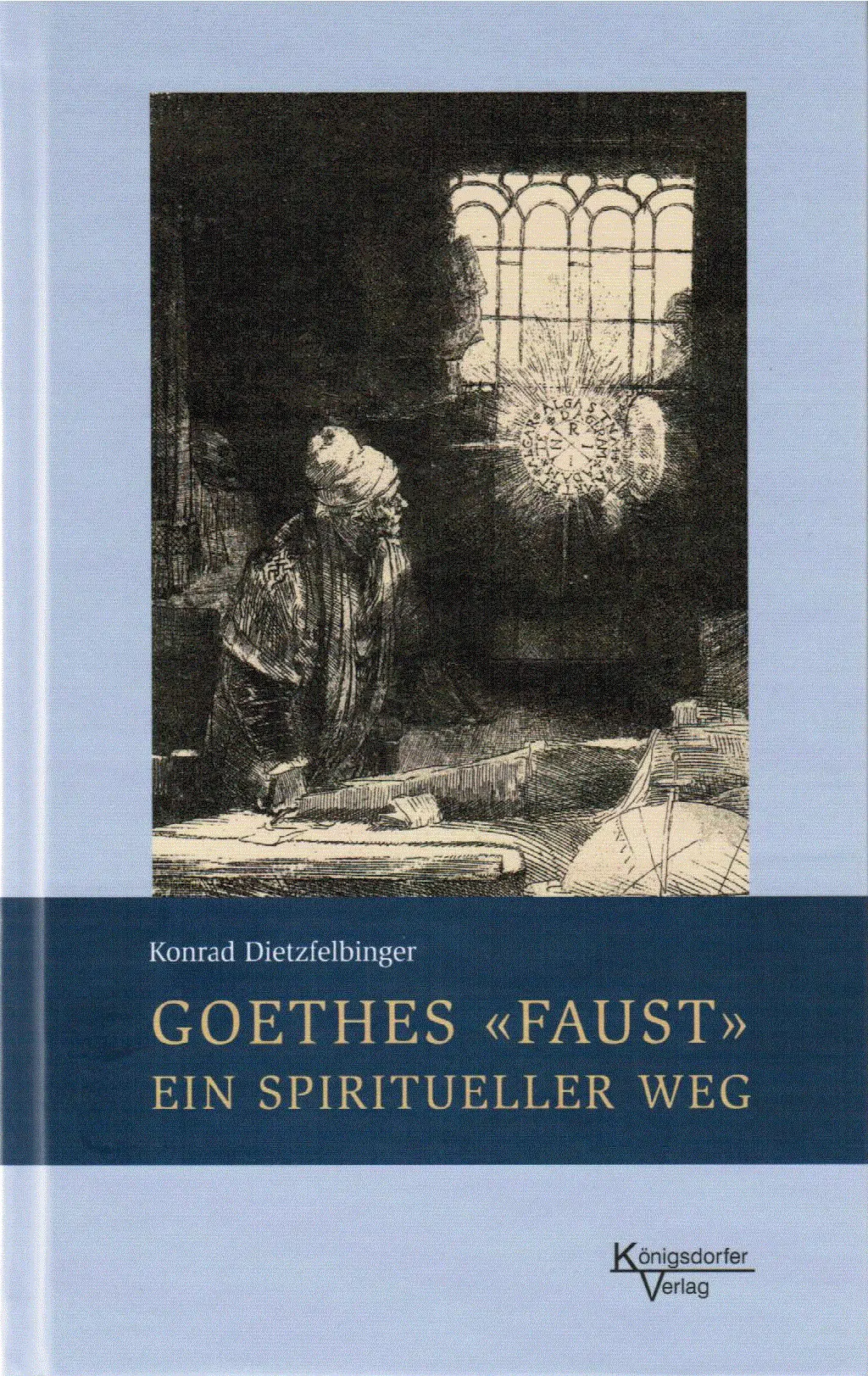 Goethes Faust - ein spiritueller Weg